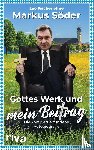 Fischer, Leo - Gottes Werk und mein Beitrag
