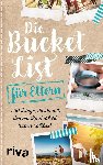  - Die Bucket List für Eltern