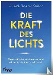 Wunsch, Alexander - Die Kraft des Lichts