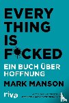 Manson, Mark - Everything is Fucked
