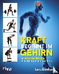Lienhard, Lars - Kraft beginnt im Gehirn