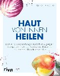 Fischer, Karen - Haut von innen heilen