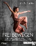 Franklin, Eric N. - Frei bewegen