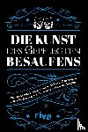  - Die Kunst des gepflegten Besaufens