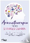 Cohen, Jodi - Aromatherapie für ein starkes Gehirn