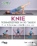 Kiesling, Gabriele - Knie - schmerzfrei in 30 Tagen