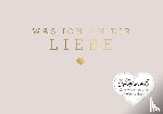 Reinwarth, Alexandra - Was ich an dir liebe - Miniversion