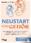 Knop, Tobias, Niehaus, Daniel - Neustart fürs Gehör