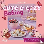 Rosenthal, Patrick - Cute & Cozy Baking