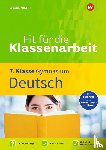 Zimmer, Thorsten - Fit für die Klassenarbeit - Gymnasium. Deutsch 7