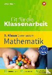 Heyenga, Silke - Fit für die Klassenarbeit - Gymnasium. Mathematik 5