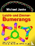 Janke, Michael - Leicht - und Zimmer-Bumerangs