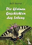 Boerner, Uschi - Die kleinen Geschichten des Lebens