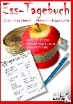 Sultz, Renate, Sultz, Uwe H - Ess-Tagebuch Diat-Tagebuch Abnehm-Tagebuch