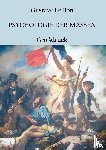 Le Bon, Gustave - Psychologie der Massen
