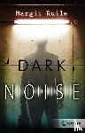 Ruile, Margit - Dark Noise