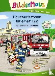 Wich, Henriette - Bildermaus - Feuerwehrmann für einen Tag