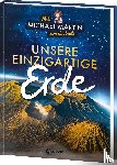 Martin, Michael, Taube, Anna - Mit Michael Martin um die Welt - Unsere einzigartige Erde