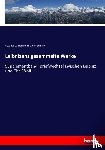 Leibniz, Gottfried Willhelm - Leibnizens gesammelte Werke