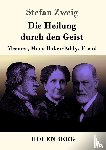 Zweig, Stefan - Die Heilung durch den Geist