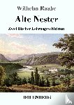 Raabe, Wilhelm - Alte Nester