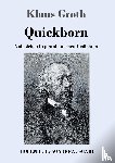 Groth, Klaus - Quickborn