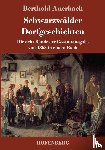 Auerbach, Berthold - Schwarzwalder Dorfgeschichten