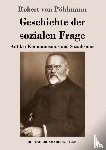 Poehlmann, Robert Von - Geschichte der sozialen Frage