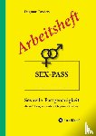 Cassiers, Dagmar - Arbeitsheft Sex-Pass