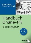 - Handbuch Online-PR. Strategische Kommunikation in Internet und Social Web