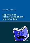 Rehbein, Boike - Reproduktion sozialer Ungleichheit in Deutschland