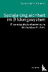  - Soziale Ungleichheit im Bildungssystem. Eine empirisch-theoretische Bestandsaufnahme