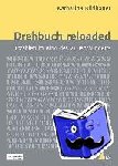 Bildhauer, Katharina - Drehbuch reloaded. Erzählen im Kino des 21. Jahrhunderts - Erzählen im Kino des 21. Jahrhunderts