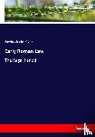 Clark, Edwin Charles - Early Roman Law