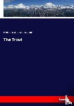 Duke of Rutland, Henry J B M - The Trout
