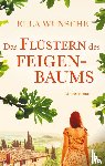 Wunsche, Ella - Das Flustern des Feigenbaums