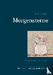 Schulze, Claudia J - Morgensterne