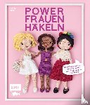 Rapp, Yvonne - Powerfrauen häkeln