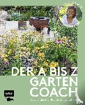 Lehne, Alexandra - Der A bis Z-Gartencoach - Von TV-Gartenprofi Alexandra Lehne