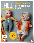 Morbach, Svenja - Hej. Minimode - Süße Puppenkleidung nähen