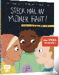 Amofa-Antwi, Pia, Hödl, Saskia - Steck mal in meiner Haut!