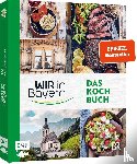  - Wir in Bayern - Das Kochbuch
