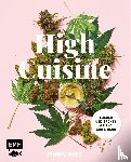 Munchies - High Cuisine - Cannabis kann was! Kochen & Backen mit THC, CBD und mehr