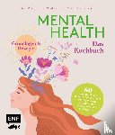 Stanitzok, Nico, Grabhorn, Stephanie - Mental Health - Das Kochbuch