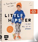JULESNaht - Little Hipster: Kinderkleidung nähen. Frech, wild, wunderbar!