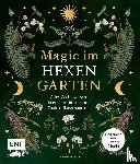 Winter, Minerva - Magie im Hexengarten - Gärtnern mit grüner Magie