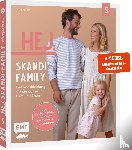 Roloff, Anja - Hej. Skandi-Family - Band 5 - Lieblingskleidung für die ganze Familie nähen