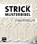Shida, Hitomi - Die Strickmusterbibel - 260 japanische Muster stricken