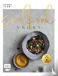 Küllmer, Katharina - Soulfood - Vegan, gesund und glücklich