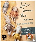 Ems-Domenig, Elisa - Lulu loves the moon - das Häkelbuch
